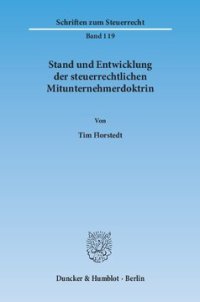 cover of the book Stand und Entwicklung der steuerrechtlichen Mitunternehmerdoktrin