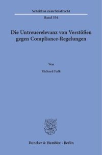 cover of the book Die Untreuerelevanz von Verstößen gegen Compliance-Regelungen