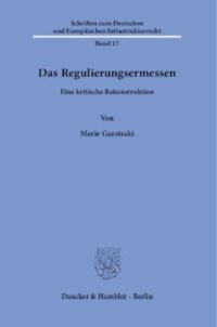 cover of the book Das Regulierungsermessen: Eine kritische Rekonstruktion