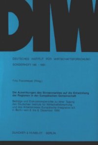 cover of the book Die Auswirkungen des Binnenmarktes auf die Entwicklung der Regionen in der Europäischen Gemeinschaft