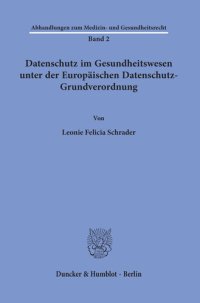 cover of the book Datenschutz im Gesundheitswesen unter der Europäischen Datenschutz-Grundverordnung