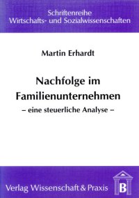 cover of the book Nachfolge im Familienunternehmen: Eine steuerliche Analyse