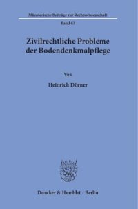 cover of the book Zivilrechtliche Probleme der Bodendenkmalpflege