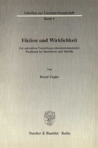 cover of the book Fiktion und Wirklichkeit: Zur narrativen Vermittlung erkenntnisskeptischer Positionen bei Hawthorne und Melville