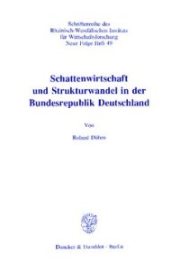 cover of the book Schattenwirtschaft und Strukturwandel in der Bundesrepublik Deutschland