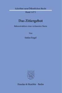 cover of the book Das Zitiergebot: Rekonstruktion einer verkannten Norm