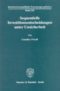 cover of the book Sequentielle Investitionsentscheidungen unter Unsicherheit