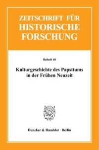 cover of the book Kulturgeschichte des Papsttums in der Frühen Neuzeit