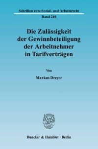 cover of the book Die Zulässigkeit der Gewinnbeteiligung der Arbeitnehmer in Tarifverträgen