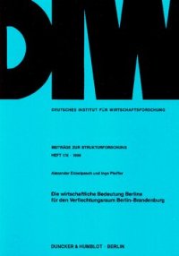 cover of the book Die wirtschaftliche Bedeutung Berlins für den Verflechtungsraum Berlin-Brandenburg