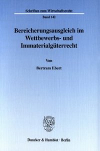 cover of the book Bereicherungsausgleich im Wettbewerbs- und Immaterialgüterrecht