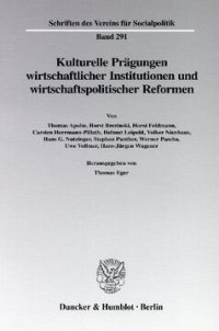 cover of the book Kulturelle Prägungen wirtschaftlicher Institutionen und wirtschaftspolitischer Reformen