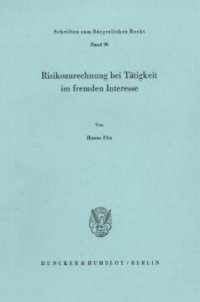 cover of the book Risikozurechnung bei Tätigkeit im fremden Interesse