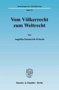 cover of the book Vom Völkerrecht zum Weltrecht