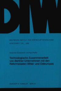 cover of the book Technologische Zusammenarbeit von Berliner Unternehmen mit den Reformstaaten Mittel- und Osteuropas