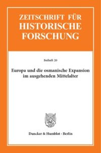 cover of the book Europa und die osmanische Expansion im ausgehenden Mittelalter