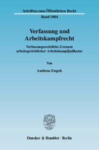 cover of the book Verfassung und Arbeitskampfrecht: Verfassungsrechtliche Grenzen arbeitsgerichtlicher Arbeitskampfjudikatur