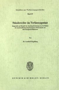 cover of the book Ständerechte im Verfassungsstaat,: dargestellt am Beispiel der Auseinandersetzung um die Rechte der landschaftlichen Repräsentanten Ostfrieslands mit dem Königreich Hannover