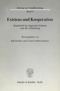 cover of the book Existenz und Kooperation: Festschrift für Ingtraud Görland zum 60. Geburtstag