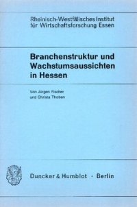 cover of the book Branchenstruktur und Wachstumsaussichten in Hessen