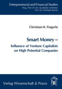 cover of the book Smart Money: Influence of Venture Capitalists on High Potential Companies