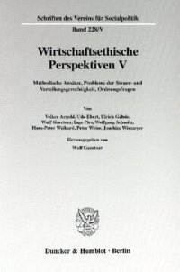 cover of the book Wirtschaftsethische Perspektiven V: Methodische Ansätze, Probleme der Steuer- und Verteilungsgerechtigkeit, Ordnungsfragen