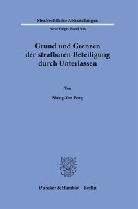 cover of the book Grund und Grenzen der strafbaren Beteiligung durch Unterlassen