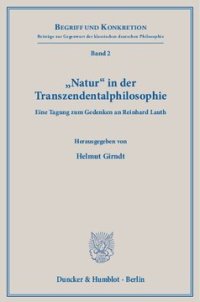 cover of the book »Natur« in der Transzendentalphilosophie: Eine Tagung zum Gedenken an Reinhard Lauth