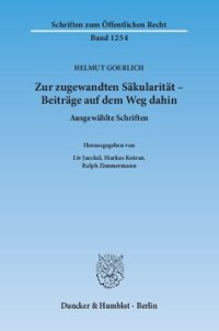 cover of the book Zur zugewandten Säkularität – Beiträge auf dem Weg dahin: Ausgewählte Schriften. Hrsg. von Liv Jaeckel / Markus Kotzur / Ralph Zimmermann