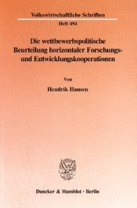 cover of the book Die wettbewerbspolitische Beurteilung horizontaler Forschungs- und Entwicklungskooperationen