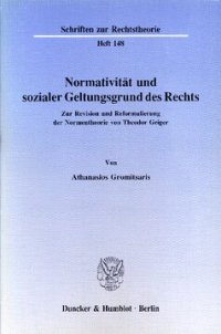 cover of the book Normativität und sozialer Geltungsgrund des Rechts: Zur Revision und Reformulierung der Normentheorie von Theodor Geiger