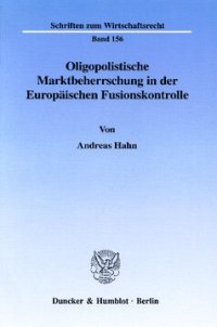 cover of the book Oligopolistische Marktbeherrschung in der Europäischen Fusionskontrolle