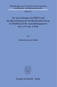 cover of the book Die Auswirkungen des BilRUG auf die phasenkongruente Dividendenaktivierung im Hinblick auf die Ausschüttungssperre des § 272 Abs. 5 HGB