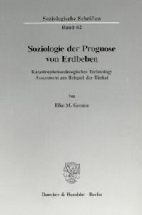 cover of the book Soziologie der Prognose von Erdbeben: Katastrophensoziologisches Technology Assessment am Beispiel der Türkei