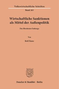 cover of the book Wirtschaftliche Sanktionen als Mittel der Außenpolitik: Das Rhodesien-Embargo