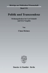 cover of the book Politik und Transzendenz: Ordnungsdenken bei Carl Schmitt und Eric Voegelin