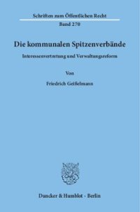 cover of the book Die kommunalen Spitzenverbände: Interessenvertretung und Verwaltungsreform