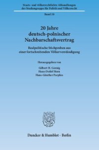 cover of the book 20 Jahre Deutsch-Polnischer Nachbarschaftsvertrag: Realpolitische Stichproben aus einer fortschreitenden Völkerverständigung