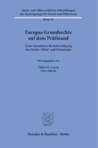 cover of the book Europas Grundrechte auf dem Prüfstand: Unter besonderer Berücksichtigung der Länder Mittel- und Osteuropas