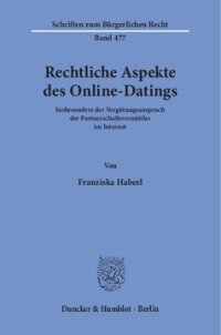 cover of the book Rechtliche Aspekte des Online-Datings: Insbesondere der Vergütungsanspruch der Partnerschaftsvermittler im Internet