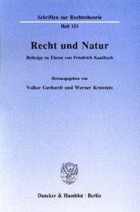 cover of the book Recht und Natur: Beiträge zu Ehren von Friedrich Kaulbach