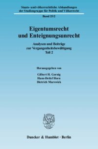 cover of the book Eigentumsrecht und Enteignungsunrecht: Analysen und Beiträge zur Vergangenheitsbewältigung, Teil 2