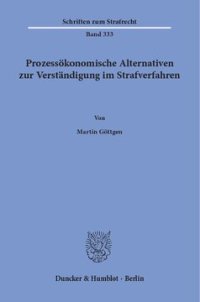 cover of the book Prozessökonomische Alternativen zur Verständigung im Strafverfahren