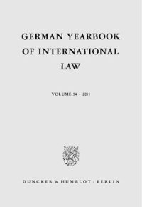 cover of the book German Yearbook of International Law / Jahrbuch für Internationales Recht: Vol. 54 (2011)