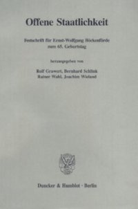 cover of the book Offene Staatlichkeit: Festschrift für Ernst-Wolfgang Böckenförde zum 65. Geburtstag