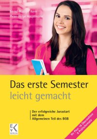 cover of the book Das erste Semester – leicht gemacht: Der erfolgreiche Jurastart mit dem Allgemeinen Teil des BGB