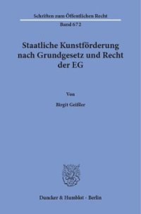 cover of the book Staatliche Kunstförderung nach Grundgesetz und Recht der EG