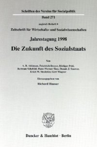 cover of the book Die Zukunft des Sozialstaats: Jahrestagung des Vereins für Socialpolitik, Gesellschaft für Wirtschafts- und Sozialwissenschaften, in Rostock 1998