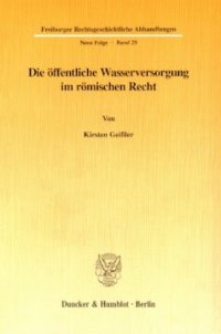 cover of the book Die öffentliche Wasserversorgung im römischen Recht