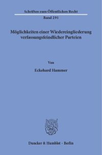 cover of the book Möglichkeiten einer Wiedereingliederung verfassungsfeindlicher Parteien